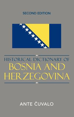 Libro Historical Dictionary Of Bosnia And Herzegovina, Se...