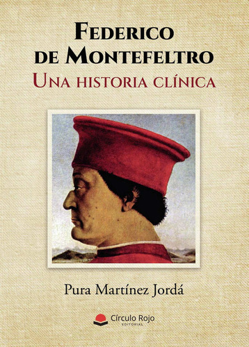 Federico De Montefeltro, De Martínez Jordá Pura.. Grupo Editorial Círculo Rojo Sl, Tapa Blanda En Español