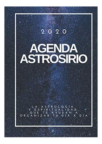 Libro Agenda Astrosirio 2020 La Astrología Y Espiritualidad