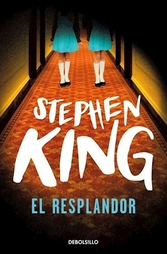 El Resplandor - Stephen King - Debolsillo - Libro