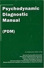 Psychodynamic Diagnostic Manual (pdm) - Apsa (american Psyc