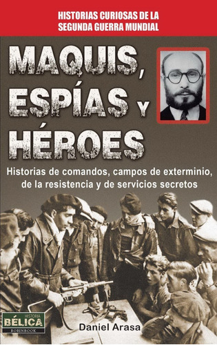 Maquis, Espías Y Héroes, De Arasa, Daniel. Editorial Redbook, Tapa Blanda, Edición 1 En Español, 2013