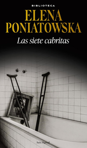 Libro: Las Siete Cabritas (seix Barral) (spanish Edition)