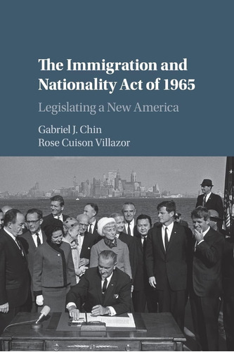 Libro: The Immigration And Nationality Act Of 1965: A New