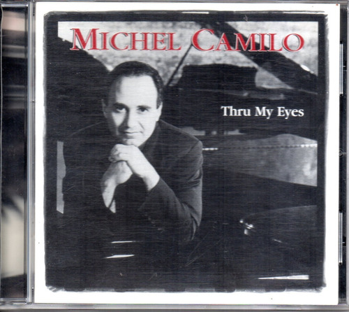Michel Camilo / Thru My Eyes C D 12 Tracks Importado