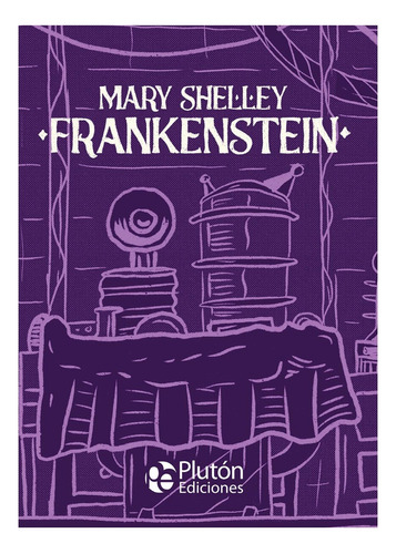 Frankenstein Mary Shelley Tapa Dura Ilustrado - Plutón 