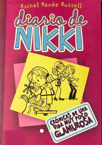 Diario De Nikki 1 - Cronicas De Una Vida Muy Poco Glamurosa