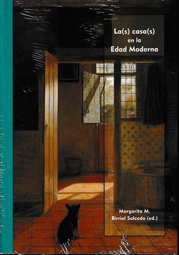 Libro La (s) Casa(s) En La Edad Moderna - Birriel Salcedo...