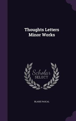 Libro Thoughts Letters Minor Works - Pascal, Blaise