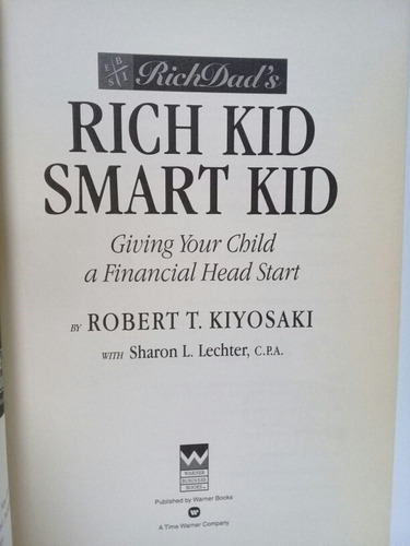 Rich Kid Smart Kid - Robert T. Kiyosaki & Sharon L. Lechter (Usado)