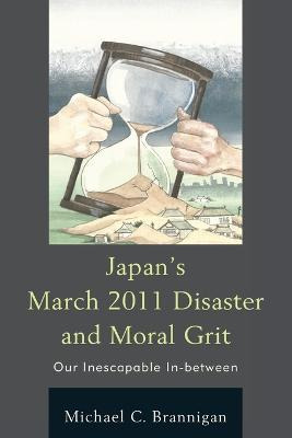 Libro Japan's March 2011 Disaster And Moral Grit : Our In...