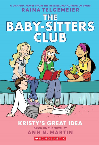 Baby- Sitters Club,the 1: Kristy's Great Idea Kel Ediciones