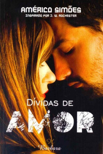 Dívidas de amor Américo Simões Editora Barbara