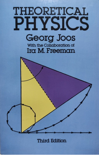 Física Teórica. Theoretical Physics. 3° Edición. Georg Joos 