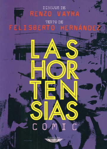 Hortensias Comic, Las  - Hernandez, Felisberto/ Vayra, Renzo