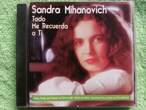 Eam Cd Sandra Mihanovich Todo Me Recuerda A Ti 1991 Lo Mejor