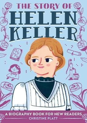 Libro The Story Of Helen Keller : A Biography Book For Ne...