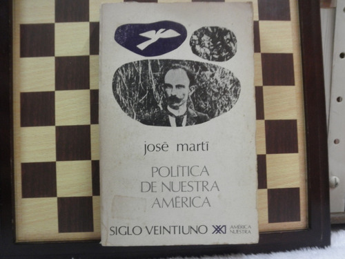 Política De Nuestra America-josé Martín