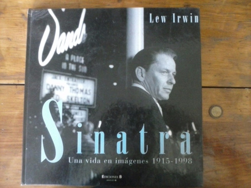 Libro Frank Sinatra Una Vida En Imagenes 1915 1998 Lew Irwin