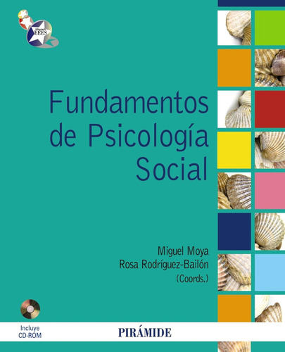 Fundamentos De Psicología Social / Miguel Moya Morales