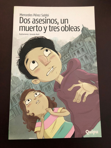 Libro Dos Asesinos, Un Muerto Y Tres Obleas - Pérez Sabbi