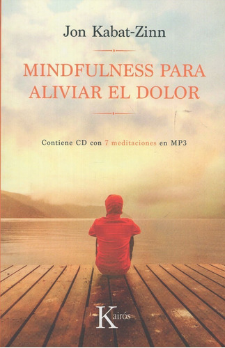 Libro: Mindfulness Para Aliviar El Dolor / Jon Kabat-zinn