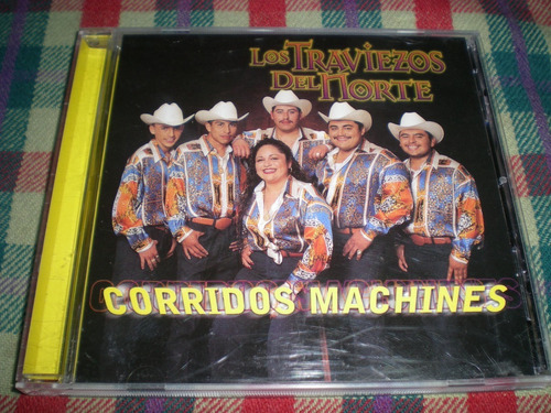 Los Traviezos Del Norte / Corridos Machines Cd Usa  (69) 
