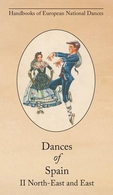 Libro Dances Of Spain Ii : North-east And East - Lucile A...