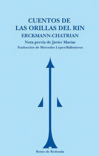 Cuentos De Las Orillas Del Rin, De Erckmann-chatrian,. Editorial Reino De Redonda, Tapa Dura En Español