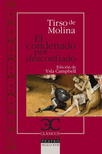 El Condenado Por Desconfiado - Tirso De Molina