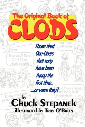 Libro The Original Book Of Clods - Chuck Stepanek