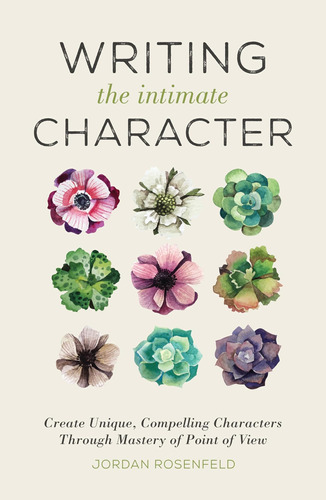 Libro: Writing The Intimate Character: Create Unique, Of Of