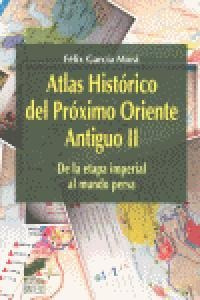 Atlas Historico Ii Proximo Oriente Antiguo - Garcia Mora,...