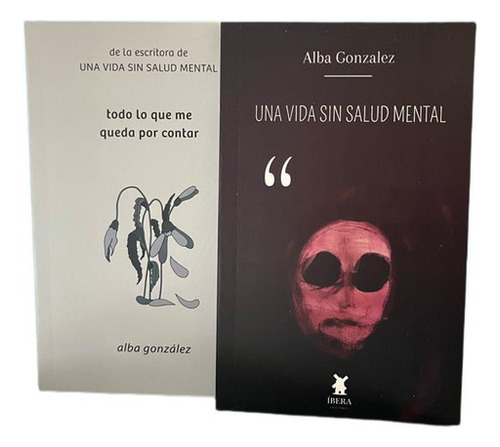 Una Vida Sin Salud Mental + Todo Lo Que Me Queda Por Contar