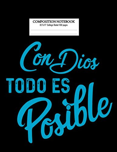 Con Dios Todos Es Possible Composition Notebook: Notebook Jo