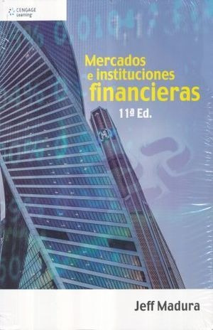 Libro Mercados E Instituciones Financieras 11 Ed Nuevo