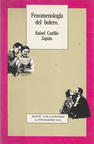 Fenomenologia Del Bolero Rafael Castillo Zapata 