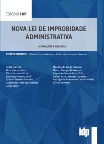 Nova Lei De Improbidade Administrativa - Inspirações E De...