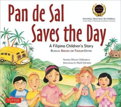 Pan De Sal Saves The Day, De Norma Olizon-chikiamco. Editorial Tuttle Publishing, Tapa Blanda En Inglés