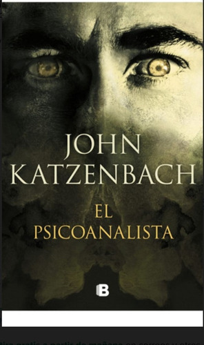 El Psicoanalista, De John Katzenbach., Vol. 1.0