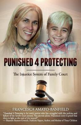 Libro Punished 4 Protecting : The Injustice System Of Fam...