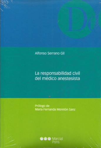 La Responsabilidad Civil Del Médico Anestesista Serrano Gil