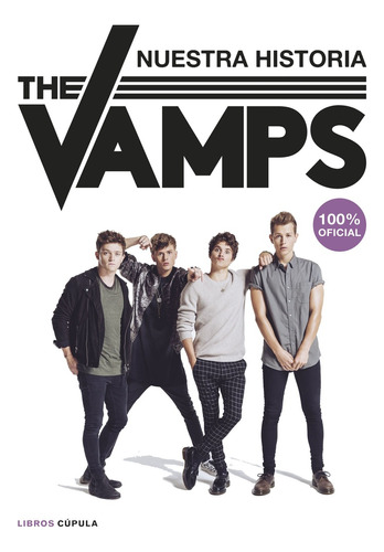 The Vamps Nuestra Historia 100% Oficial - Autores Varios