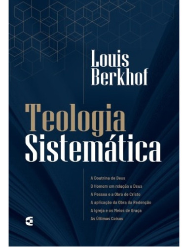 Teologia Sistemática Louis Berkhof  Livro