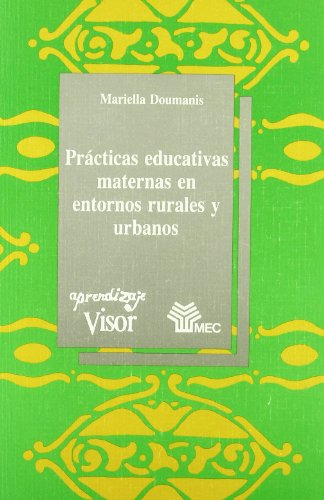 Libro Practicas Educativas Maternas De Doumanis M A Machado