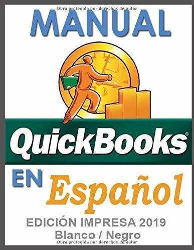Manual Quickbooks En Espanol - Edicion Impresa 2019, de Serve. Editorial Independently Published en español