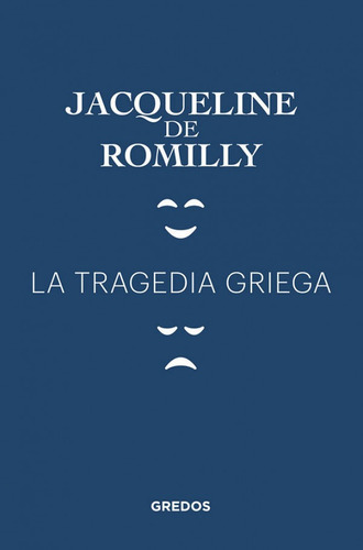 Libro La Tragedia Griega De Romillly Gredos