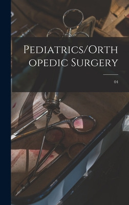 Libro Pediatrics/orthopedic Surgery; 04 - Anonymous