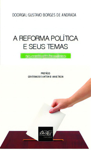 A Reforma Política E Seus Temas, De Andrada De. Editora Del Rey, Capa Mole Em Português