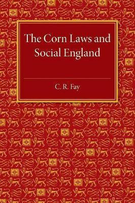 Libro The Corn Laws And Social England - C. R. Fay